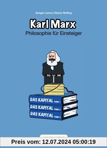 Karl Marx. Philosophie für Einsteiger